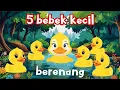 Lagu Lima Bebek Kecil Berenang - Lagu Anak Indonesia Terbaru