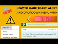 Toast Alert Dropdown in Bootstrap How To Make Toast How To Make Alert How To Make DropDown