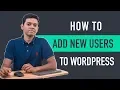 How to Add New Users To Your WordPress Site