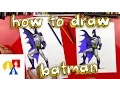 How To Draw Batman