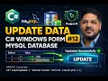 C Windows Form Tutorial Update Data in MySQL Database Using Button Step-by-Step