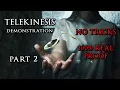 Real TELEKINESIS Demonstration - NO TRICKS PROVEN