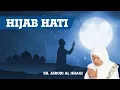 Download Lagu Hijab Hati I KH. Ahmad Asrori Al ishaqi - Kedinding Surabaya