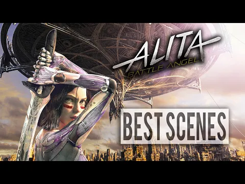 Download MP3 Alita Battle Angel 2019 [ Best Scenes ] HD