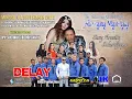 Download Lagu 🔴 LIVE DELAY Live Nirwana Mandala Susy Arzetty Kel. Lemahabang - Indramayu Minggu 04 September 2022