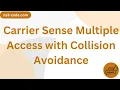 Carrier Sense Multiple Access with Collision Avoidance