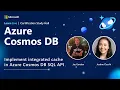 Learn Live - Implement integrated cache in Azure Cosmos DB SQL API