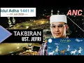 Download Lagu Ustad Jefri Al Buchori Gema Takbir Idul Adha 1441 H/2020