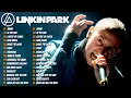 Linkin Park Best Songs 🔥 Linkin Park Greatest Hits Full Album 2025 🎸 Numb, In The End, New Divide