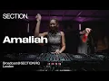 Amaliah | House DJ Set | SECTION. | Week 8 | London | June 2025