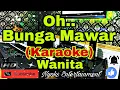 Download Lagu OH BUNGA MAWAR - The Mercys (KARAOKE) Melayu || Nada Wanita FIS=DO
