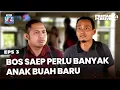 Download Lagu BUTUH ORANG! Bos Saep Perlu Anak Buah Lebih Banyak!| PREMAN PENSIUN | EPS. 3 (2/3)