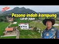 Lagu PANTES LURAH JUJUN BETAH DISINI ‼️ SUASANA KAMPUNG DAN VILLA LURAH JUJUN