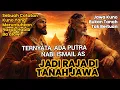 Lagu THE SON OF THE PROPHET ISLAM BECOMES KING IN JAVA: The Mystery of the Lineage of King Sarkil \u0026 Aj...