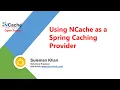 Using NCache as a Spring Caching Provider