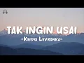 Download Lagu Tak Ingin Usai - Keisya Levronka (Video Lirik Lagu)