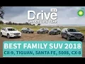 Best Family SUV of 2018 CX-9 Tiguan Santa Fe 5008 CX-8 Drive com au
