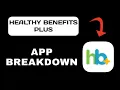 Healthy Benefits Plus App Overview - What to Expect