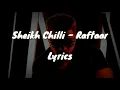 Sheikh Chilli - Raftaar  ( Lyrics Video )