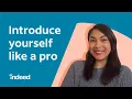 How to Introduce Yourself in an Interview Indeed Career Tips