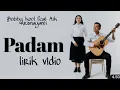 Download Lagu Bobby kool feat Aik Krisnayanti padam   (Lirik)  #Padam #Bobbykollfeatkrisnayanti    #Bobbykoolpadam