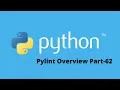 Pylint Overview in Python Part-62