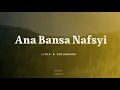 Download Lagu Ana Bansa Nafsyi Lagu Arab Yang Viral | Lirik \u0026 Terjemahan