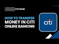 How to Transfer Money in Citi Online Banking 2026 Guide How to Move Funds