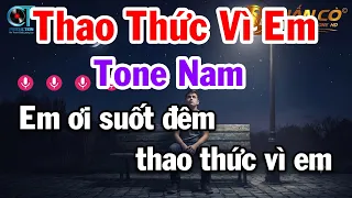Karaoke Thao Thức Vì Em Tone Nam Beat Chuẩn Dễ Hát