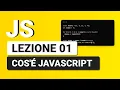 Javascript Tutorial Italian 01 - Introduction to JS