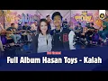 Lagu Full Album Hasan Toys - Kalah 