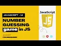 14 Build a number guessing game in javascrip How to take user input in JavaScript CLI