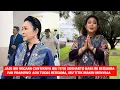 Download Lagu cantiknya ibu titik soeharto hari ini tugas bersama pak prabowo, ibu negara makin menyala
