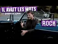 Lagu SHERYFA LUNA - IL AVAIT LES MOTS (Version Rock par Romain Ughetto)