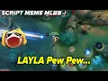 Download Lagu Script Sound Mobile Legends | Sound Meme Layla Lucu Bikin Ngakak !