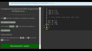 Compound Assignment With Augmented Multiplication freeCodeCamp Basic Javascript