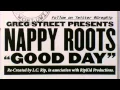 Download Lagu Nappy Roots - Good Day [Instrumental w/ Hook]