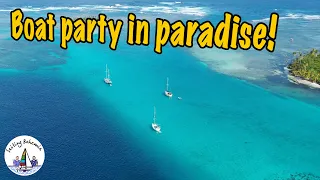 Boat party in paradise! Sailing Bohemia Ep.136