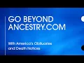 Go Beyond Ancestry com with America s Obituaries and Death Notices