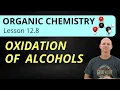 Oxidation of Alcohols Chromic Acid vs PCC 12 8 Organic Chemistry