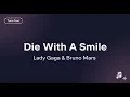 Download Lagu Lady Gaga, Bruno Mars - Die With A Smile (Lyrics)