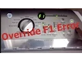How to Override F1 error to finish wash cycle 1