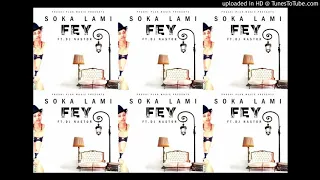 fey soka lami feat dj naster official audio 