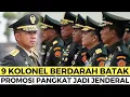 Lagu LUAR BIASA 🔴 9 KOLONEL BERDARAH BATAK PROMOSI JADI JENDERAL BINTANG SATU
