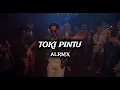 TOKI PINTU - ALRMX NEW 2025