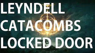 Leyndell Catacombs Locked Door Guide Elden Ring