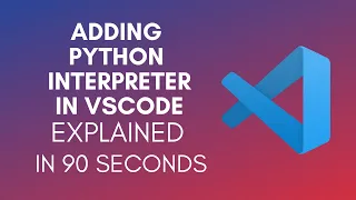 How To Add Python Interpreter In Visual Studio Code