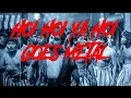 Download Lagu HOI HOI YA HOI PENYAMUN GOES METAL