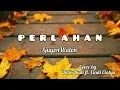 Perlahan - GuyonWaton || Cover Didik Budi ft. Cindi Cintya Dewi ( lirik )