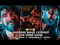 Lagu khel gai ladki tere sath | madam majje le rahi thi tere sath | tadap movie sad status #short